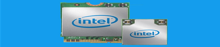 Intel发布最新版第六代WiFi 802.11ax无线网卡