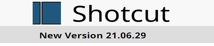 跨平台视频编辑器-Shotcut 21.06.29 发布