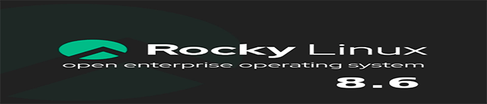 Rocky Linux宣布了 Rocky Linux 8.6 的发布和普遍可用性