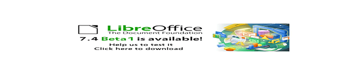 文档基金会近日宣布了 LibreOffice 7.4 办公套件的公开测试版