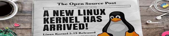 正式推出Linux Kernel内核5.19