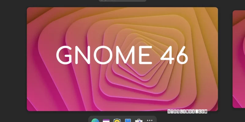 GNOME 46 桌面环境预定于 2024 年 3 月 20 日发布GNOME 46 桌面环境预定于 2024 年 3 月 20 日发布