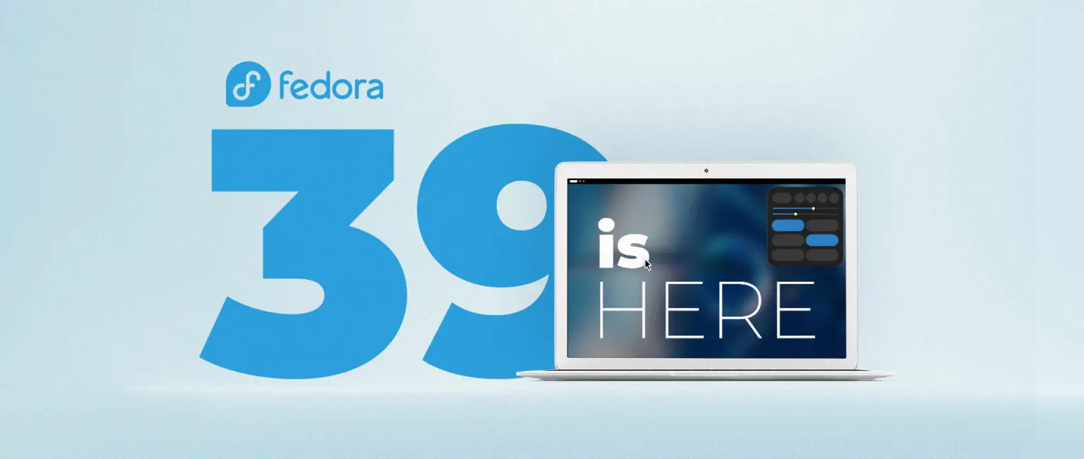 Fedora 39 正式发布Fedora 39 正式发布